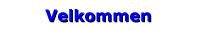 Velkommen